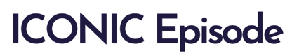 ICONIC_Episode